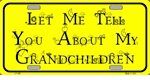 Let Me Tell You About My Grandchildren 