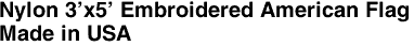 Nylon 3'x5' Embroidered American Flag<br>Made in USA