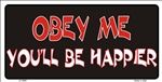 Obey Me, You'll Be Happier