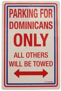 Parking for Dominicans Only Parking Sign