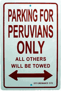 Parking for Peruvians Only Parking Sign