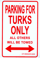 Parking for Turks Only Parking Sign