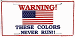 These Colors Never Run