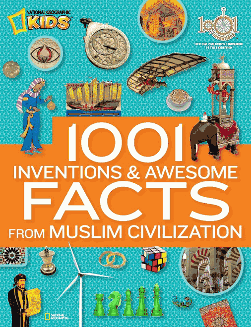 1001 Inventions & Awesome Facts from Muslim Civilization (National