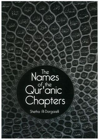 The Names of the Qur'anic Chapters (Shetha Al-Dargazelli)