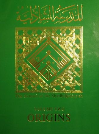 The School of the Shadhdhuliyyah : Volume Two : Origins (Durkee)