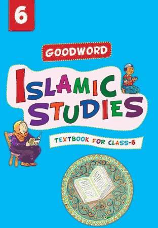 Islamic Studies Textbook for class-6 by Saniyasnain Khan