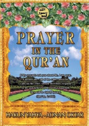 PRAYER IN THE QUR'AN Harun Yahya