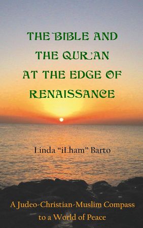 The Bible And The Qur'an at the edge of Renaissance (Linda "Ilham" Barto)