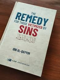 The REMEDY For Those Victimized by SINS (Ibn Al-Qayyim)