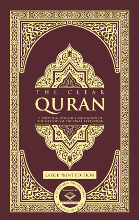 The CLEAR Quran with arabic text Large Print Edition