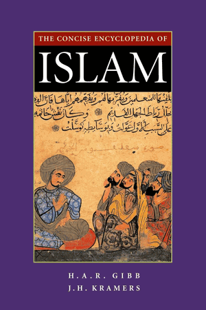 Concise Encyclopedia of ISLAM (H.A.R.Gibb, J.H.Kramers)