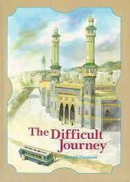 The Difficult Journey (Ahmad Thomson)