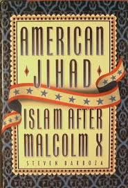 American Jihad : Islam After Malcom X (Steven Barboza)