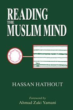 Reading The Muslim Mind (Hassan Hathout)