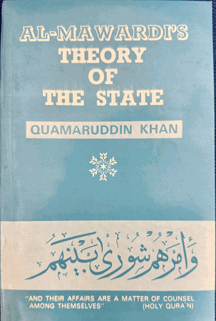 Al-Mawardi's Theory of The State (Qamaruddin Khan)