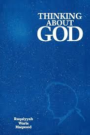 Thinking About God by Ruqaiyyah Waris Maqsood
