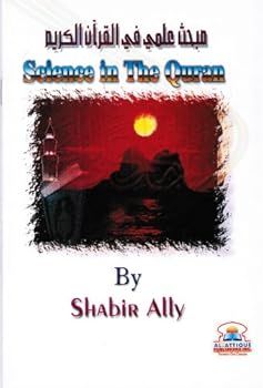 Science in the Qur'an By Shabir Ally