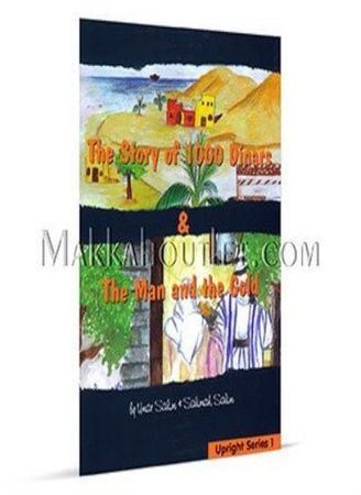 The Story of 1000 Dinars and The Man and the Gold (part of Upright Series 1) by Umar Salim/Salimah Salim