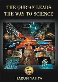 The Qur'an Leads the Way to Science (Harun Yahya)