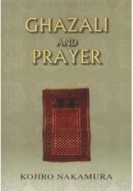 Ghazali and Prayer (Kojiro Nakamura)