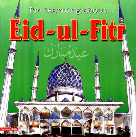 I'm Learning About Eid-ul-Fitr (Saniyasnain Khan)