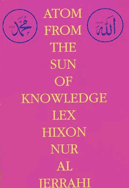 Atom from the Sun of Knowledge (Lex Hixon / Nur al-Jerrahi)