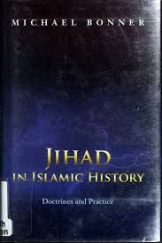 Jihad in Islamic History : Doctrines and Practice (Michael Bonner)