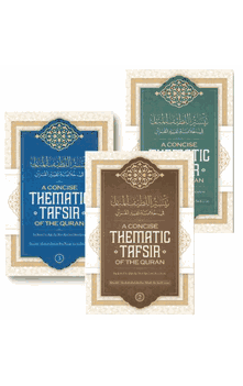 A Concise Thematic Tafsir of the Quran by Shaykh Abdurrahman ibn Nasir As-Sadi