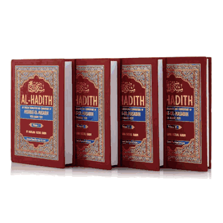 AL-HADITH An English Translation and Commentary of MISHKAT-UL-MASABIH with Arabic Text 4 Vol. By Maulana Fazlul Karim "Damaged"