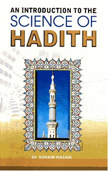 An Introduction To The Science of Hadith