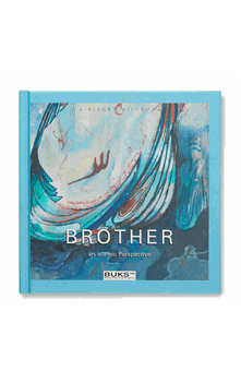 Brother : An Islamic Perspective : Giftbook (Siratt Arts)