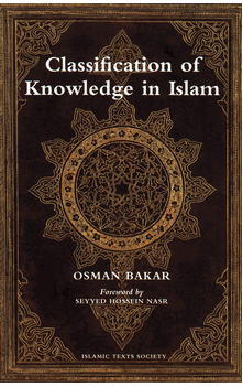 Classification of Knowledge in Islam by Osman Bakar