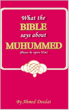 Deedat Booklet: What the Bible Says About Muhammad pbuh (Ahmed Deedat)