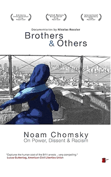 Documentaries by Nicolas Rossier Brothers & Others Noam Chomsky On Power, Dissent & Racism