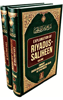 Explanation of Riyadus-Saliheen (Volumes 5 & 6) by Eminent Sheikh Muhammad Bin Salih Al-Uthaymeen (Riyadh as Salihin)