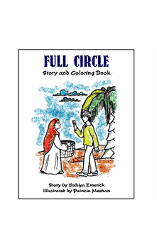 Full Circle Story and Coloring Book (Yahiya Emerick) Ages 4+