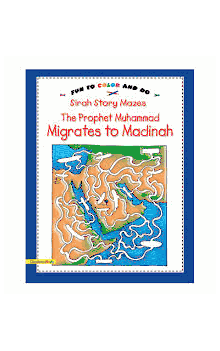 Fun To Color And Do Sirah Story Mazes The Prophet Muhammad Migrates to Madinah