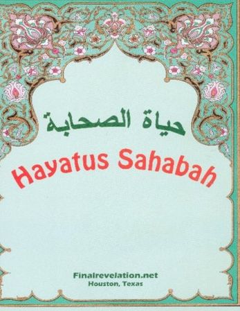 Hayatus Sahabah The Lives of the Companions By Maulana Muhammad Yusuf Kandhelwi