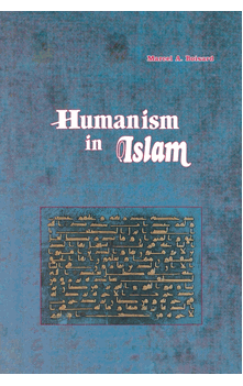 Humanism in Islam (Marcel A Boisard)