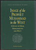 Image of the Prophet Muhammad in the West: A Study of Muir, Margoliouth and Watt