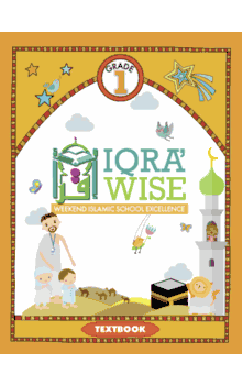 IQRA WISE Weekend Islamic School Excellence Textbook- Grade 1