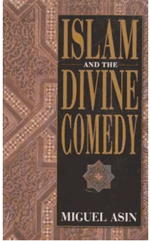 Islam and the Divine Comedy by Miguel Asin