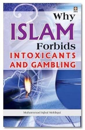 Islam Forbids Intoxicants and Gambling