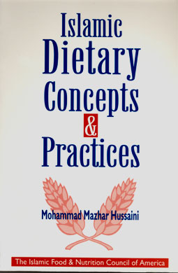 Islamic Dietary Concepts and Practices (Mohammad Mazhar Hussaini)