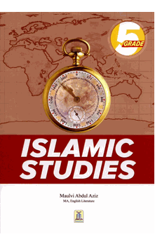 Islamic Studies Grade 5 (Molvi Abdul Aziz) Darussalam