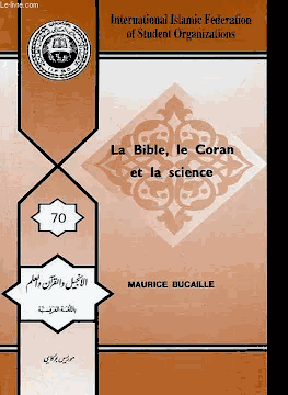 La Bible, Le Coran et La Science : Maurice Bucaille (FRENCH ONLY)