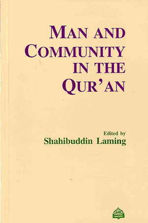 Man and Community in the Qur'an