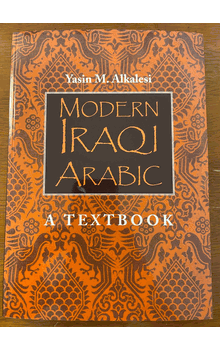 Modern Iraqi Arabic : A Textbook (Book and 6 CDs) (Yasin M. Alkalesi)