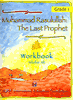 Muhammad Rasulullah : The Last Prophet : Grade 1 (pbuh) (Workbook) (Nilofer Ali)
